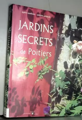 Couverture du produit · Jardins Secrets de Poitiers