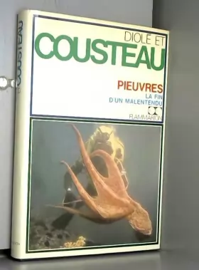 Couverture du produit · Pieuvres, la fin d'un malentendu [Board book] [Jan 01, 1973] Diolé Philippe, Cousteau Jacques-