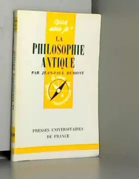 Couverture du produit · La Philosophie antique : Par Jean-Paul Dumont,... 3e édition mise à jour