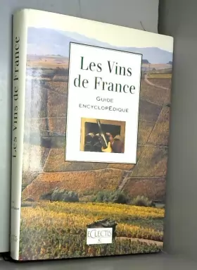 Couverture du produit · Les Vins De France - Guide Encyclopédique