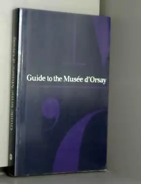 Couverture du produit · Guide to the musee d'Orsay