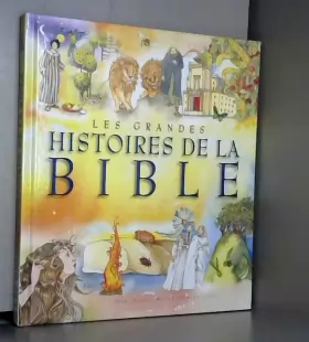 Couverture du produit · GRANDES HISTOIRES DE LA BIBLE (LES)