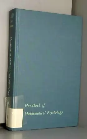 Couverture du produit · Handbook of Mathematical Psychology. Volume 1: Chapters 1-8.