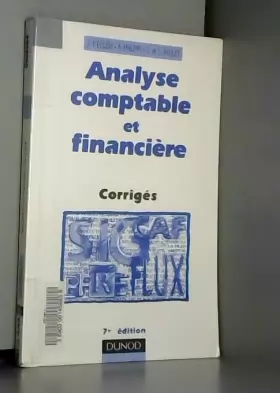 Couverture du produit · ANALYSE COMPTABLE ET FINANCIERE. Corrigés, 7ème édition
