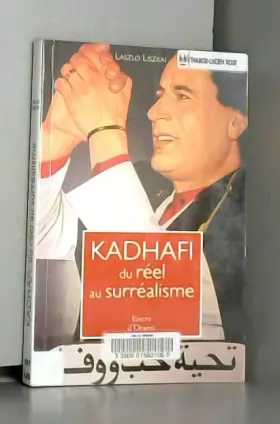 Couverture du produit · Khadafi du réel au surréalisme