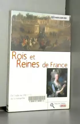 Couverture du produit · Rois et Reines de France: De l'aube au crépuscule de la monarchie