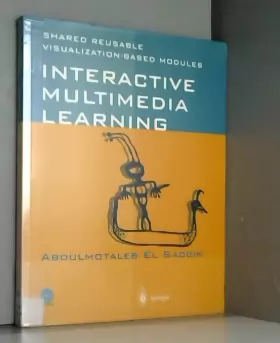 Couverture du produit · Interactive Multimedia Learning: Shared Reusable Visualization-Based Modules