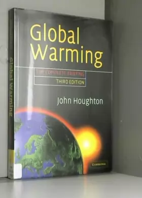 Couverture du produit · Global Warming: The Complete Briefing
