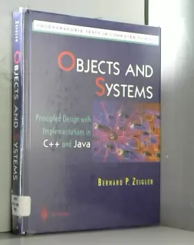 Couverture du produit · OBJECTS AND SYSTEMS - PRINCIPLED DESIGN WITH IMPLEMENTATIONS IN C++ AND JAVA