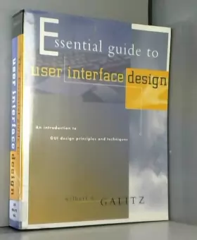 Couverture du produit · The Essential Guide to User Interface Design: An Introduction to GUI Design Principles and Techniques
