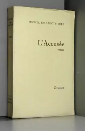Couverture du produit · L'accusée / de Saint Pierre, Michel / Réf59640
