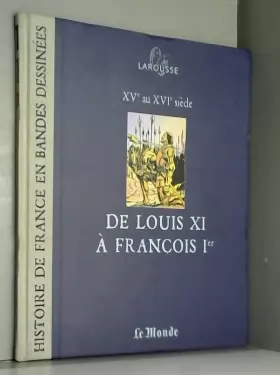 Couverture du produit · De Louis XI à François 1er