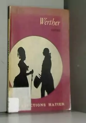 Couverture du produit · Goethe. Les Souffrances du jeune Werther : ELeiden des jungen Wertherse. Présentation et traduction de Pierre Cotet