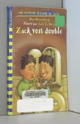 Couverture du produit · Une histoire bizarre de Zack : Zack voit double