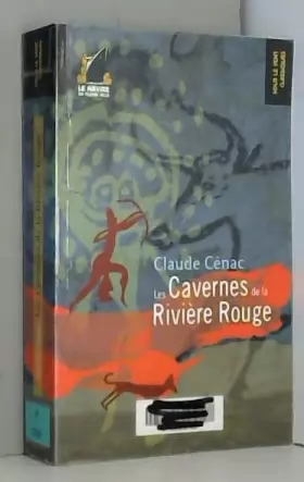 Couverture du produit · Les Cavernes de la Rivière Rouge