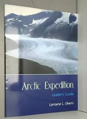 Couverture du produit · Arctic Expedition: Leader′s Guide