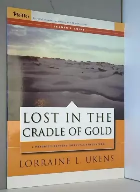 Couverture du produit · Lost in the Cradle of Gold: Leader′s Guide