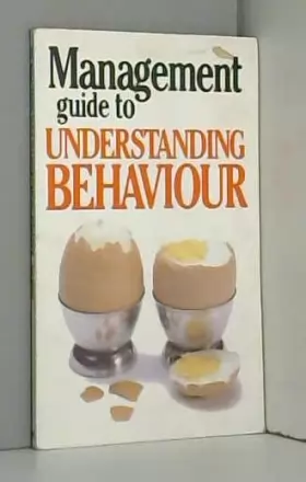 Couverture du produit · The Management Guide to Understanding Behaviour