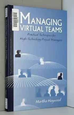 Couverture du produit · Managing Virtual Teams: Practical Techniques for High-Technology Project Managers