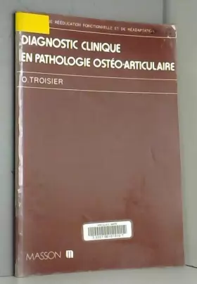 Couverture du produit · Diagnostic clinique en pathologie ostéo-articulaire