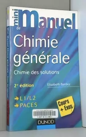 Couverture du produit · Mini Manuel de Chimie générale - 2e éd. - Chimie des Solutions