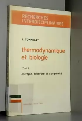 Couverture du produit · Thermodynamique et biologie tome 1