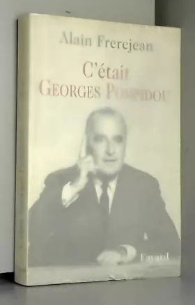 Couverture du produit · C'était Georges Pompidou
