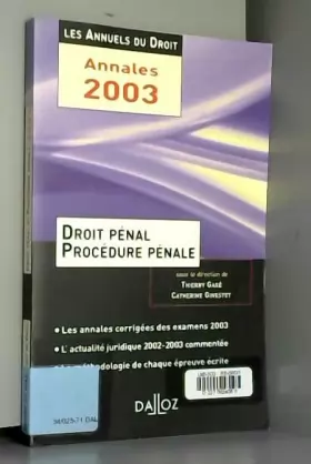 Couverture du produit · Droit pénal et procédure pénale 2003 : L'essentiel de l'actualité juridique, méthodes et annales