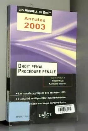 Couverture du produit · Droit pénal et procédure pénale 2003 : L'essentiel de l'actualité juridique, méthodes et annales