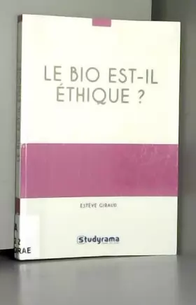 Couverture du produit · Le bio est-il éthique ?