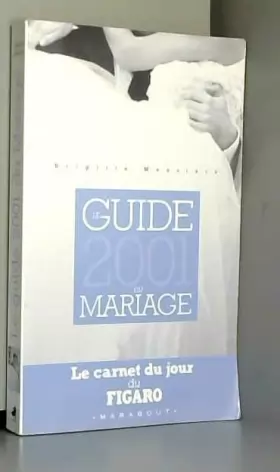 Couverture du produit · Le Guide 2001 du mariage