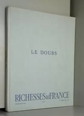 Couverture du produit · Richesses de France n° 77 : Le Doubs