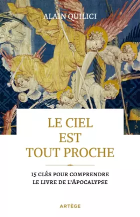Couverture du produit · Le ciel est tout proche: 15 clés pour comprendre le livre de l'Apocalypse