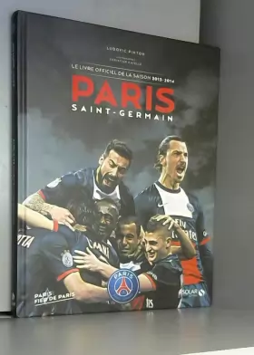 Couverture du produit · PARIS le livre de la saison 2013-2014
