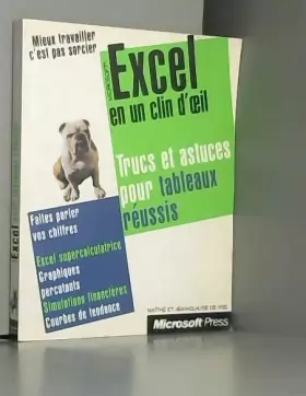 Couverture du produit · Microsoft Excel en un clin d'oeil. Trucs et astuces pour tableaux réussis