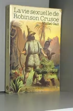 Couverture du produit · La vie sexuelle de Robinson Crusoé