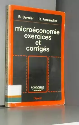 Couverture du produit · Microéconomie, exercices et corrigés