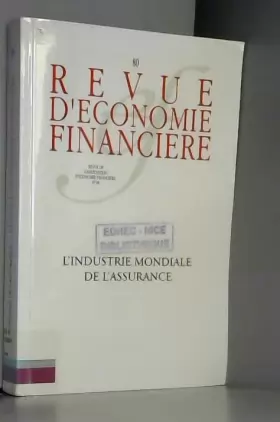 Couverture du produit · Revue d'économie financière, N° 80 : L'industrie mondiale de l'assurance