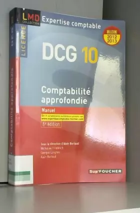 Couverture du produit · DCG 10 Comptabilité approfondie 6e édition Millésime 2012-2013