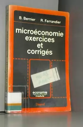 Couverture du produit · Microéconomie, exercices et corrigés