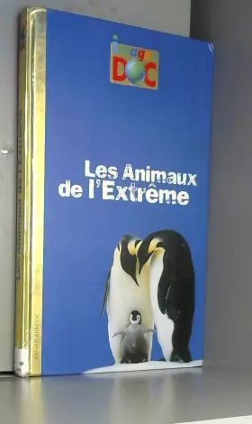 Couverture du produit · ANIMAUX DE L'EXTREME (LES) - IMAGES DOC