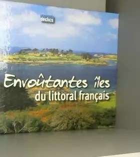 Couverture du produit · Envoûtantes îles du littoral français