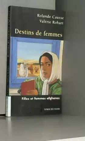Couverture du produit · Destins de femmes. Filles et femmes afghanes