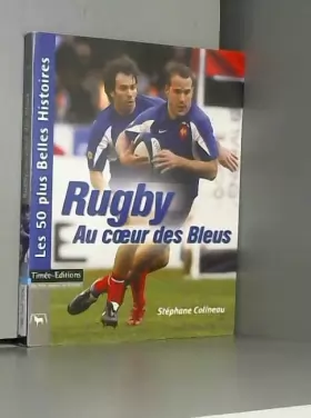 Couverture du produit · Rugby : Au coeur des Bleus