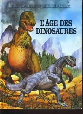 Couverture du produit · L'âge des dinosaures