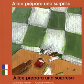 Couverture du produit · Alice prépare une surprise: Edition billingue français-italien
