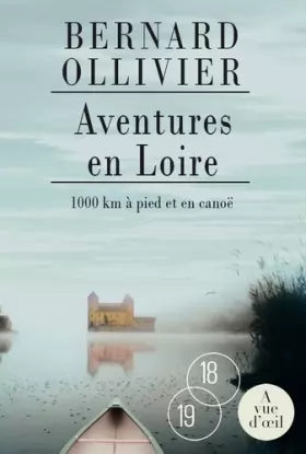 Couverture du produit · Aventures en Loire: 1000 km à pied et en canoë