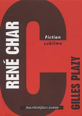 Couverture du produit · René Char : Fiction sublime