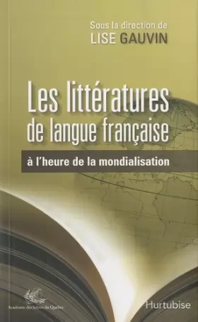 Couverture du produit · Les littératures de langue française à l'heure de la mondialisation