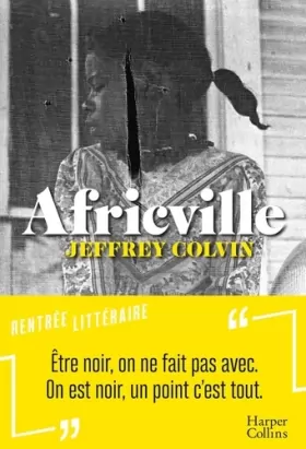 Couverture du produit · Africville: Jeffrey Colvin, la nouvelle voix de la littérature afro-américaine